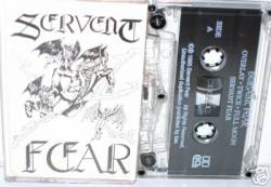 Servent Fear : Servent Fear